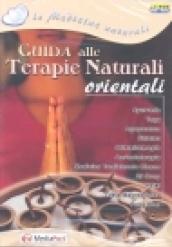 Guida alle terapie naturali orientali. Con CD-ROM