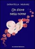 Un fiore nella notte