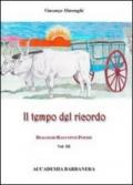 Il tempo del ricordo. Dialoghi racconti poesie. Vol. 3