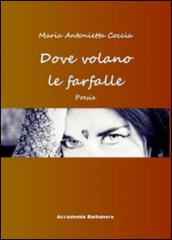 Dove volano le farfalle