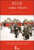 1918 i giorni perduti. Le ultime quattro settimane di guerra dell'esercito austroungarico