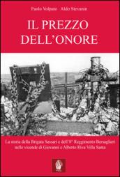 Il prezzo dell'onore. La storia della Brigata Sassari e dell'8° Reggimento Bersaglieri nelle vicende di Giovanni e Alberto Riva Villa Santa