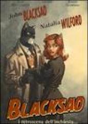 I retroscena dell'inchiesta... Blacksad