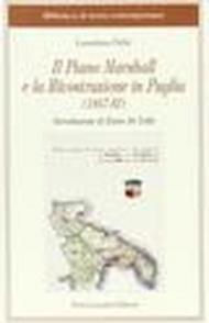 Il piano Marshall e la ricostruzione in Puglia (1947-1952)
