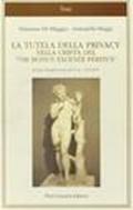 La tutela della privacy nella cripta del «vir bonus tacendi peritus». Guida all'applicazione del D.Lgs. 196/2003