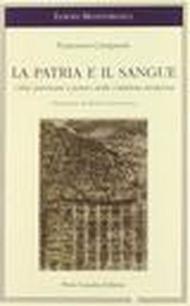 La patria e il sangue. Città, patriziati e potere nella Calabria moderna