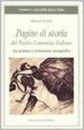 Pagine di storia del Partito Comunista Italiano. Tra revisione e revisionismo storiografico