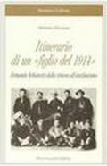 Itinerario di un figlio del 1914. Fernando Schiavetti dalla trincea all'antifascismo