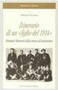 Itinerario di un figlio del 1914. Fernando Schiavetti dalla trincea all'antifascismo