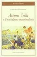 Arturo Vella e il socialismo massimalista