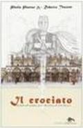 Il crociato. Delitti all'ombra della Basilica di San Marco