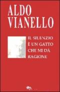 Il silenzio è un gatto che mi dà ragione