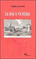 La RAI a Venezia (dai dischi incerati ai videoregistratori)