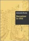 Raccontare la città. Appunti di geografia urbana