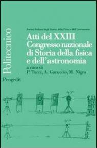 Atti del 23° Congresso nazionale di storia della fisica e dell'astronomia