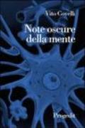 Note oscure della mente. Pensieri e riflessioni su emozioni e paure