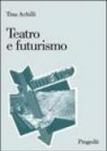 Teatro e futurismo