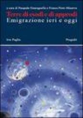 Terre di esodi e di approdi. Emigrazione ieri e oggi