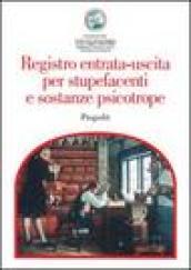 Registro entrata-uscita per stupefacenti e sostanze psicotrope