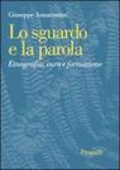 Lo sguardo e la parola. Etnografia, cura e formazione