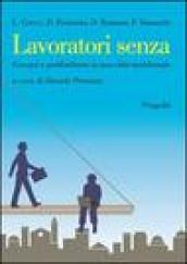 Lavoratori senza. Giovani e postfordismo in una città meridionale