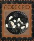 Fiore e Pio