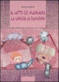 Il gatto che mangiava la lingua ai bambini. Ediz. illustrata