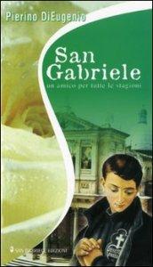 San Gabriele. Un amico per tutte le stagioni