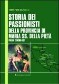 Storia dei passionisti della provincia di Maria SS. Della Pietà. Italia centro-est