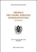 Profilo del padre Adriano di Bonaventura passionista