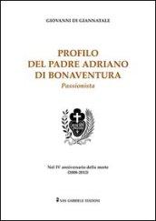 Profilo del padre Adriano di Bonaventura passionista