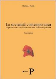 La sovranità contemporanea. Aspetti di storia costituzionale e delle istituzioni politiche. Vol. 1