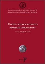 Unione e regole nazionali. Problemi e prospettive