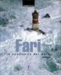 Fari. Le sentinelle del mare. Con 20 poster. Ediz. illustrata