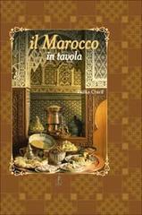 Il Marocco in tavola. Ediz. illustrata