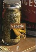 Le spezie. Ediz. illustrata