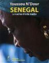 Senegal. La cucina di mia madre. Ediz. illustrata