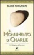 Il monumento di Charlie. Un'allegoria dell'amore