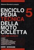 Enciclopedia tecnica della motocicletta. 5.