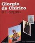 Giorgio de Chirico e il segno. Catalogo della mostra (Civitanova, 13 luglio-9 novembre 2008)