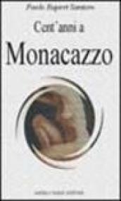 Cent'anni a Monacazzo