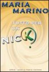 Tutto per un nick