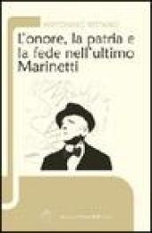 L'onore, la patria e la fede nell'ultimo Marinetti