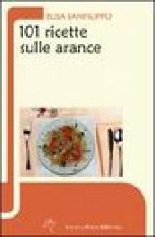 Centouno ricette sulle arance