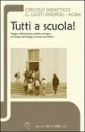 Tutti a scuola! Viaggio nell'instruzione pubblica ad Agira dal tempo dell'obbligo al tempo del diritto