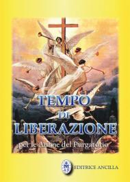 Tempo di liberazione per le anime del Purgatorio