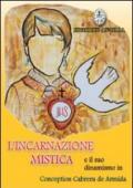 L'incarnazione mistica e il suo dinamismo in Concepcion Cabrera de Armida