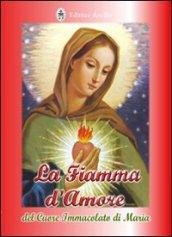 La fiamma d'amore del cuore immacolato di Maria