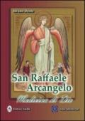San Raffaele arcangelo. Medicina di Dio