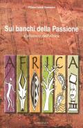 Sui banchi della passione. L'alfabeto dell'Africa